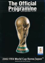 WORLD CUP 2002   Official Tournament Programme - RARE South Korea edition
