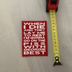 Manchester United’s George Best Song . Woven Patch With The Words