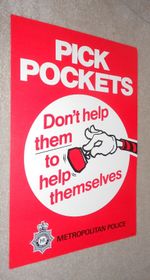 ORIGINAL METROPOLITAN POLICE POSTER . 1983. PICK POCKETS.  15 x 10 ins