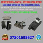 MERCEDES FBS4  GLA, A CLASS, B CLASS, C CLASS  ELV ESL STEERING LOCK REPAIR