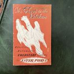 Vintage 1950s Cook Book, The Ghost In The Kitchen; ‘cold start’cooker give away
