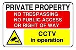 Private Property No Trespassing No Public Access Cctv In Operation Safety Sign
