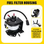 7H329C296AB, LR045519 Fuel Filter Housing for LAND ROVER RANGE ROVER SPORT L320