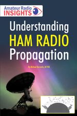 Understanding Ham Radio Propagation - Book for Amateur Radio Exams signals