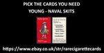 YOUNG - NAVAL SKITS - PICK THE CARDS YOU NEED