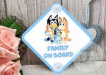 Bluey Car Sign - Baby Child on Board - Family on Board