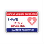 Urgent Medical Alert Card | TYPE 2 DIABETES | PVC Medical Condition Card