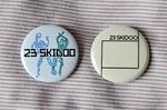 23 Skidoo (post punk / industrial) two 25mm button badges. Free UK postage!