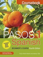Pasos 1 (Fourth Edition): Spanish Beginner's Course: Coursebook By Martyn Ellis
