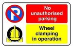 No Unauthorised Parking Wheel Clamping In Operation Safety Sign