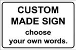 Custom made Sign