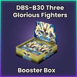 #001 - Dragon Ball B30 - Three Glorious Fighters - Booster Box - Pre-SALE