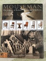 Mouseman The Legacy Of Robert Thompson Of Kilburn Book English Solid Oak Kilburn