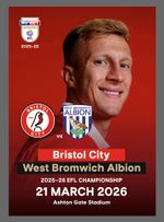 BRISTOL CITY v WBA WEST BROMWICH ALBION 21 March 2026 EFL Championship FAN edit