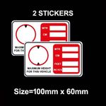 2 X VEHICLE CAB HEIGHT INDICATOR HGV STICKER HIGH QUALITY
