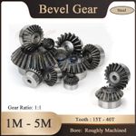 1M-5M Bevel Gear 15T-40T Tooth Transmission Gears 1:1 45# Steel Bevel Gear 90°
