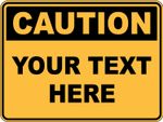 CUSTOM TEXT CAUTION SIGN Sticker - Caution Safety Sign Placard Decal OHS WHS