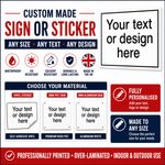 Personalised Custom Sign or Sticker Any Size Waterproof PVC Aluminium Vinyl 9117