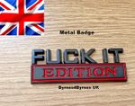 Car Badge Decal Sticker Emblem 3D Fuck-it Edition Metal Black/Red