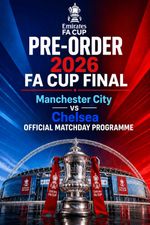 FA Cup Final 2026 Programme Pre Order Manchester City vs Chelsea from Wembley