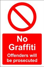  No graffiti offenders will be prosecuted safety sign