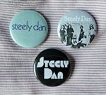 Steely Dan three 25mm button badges. Free UK postage!