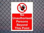 NO UNAUTHORISED PERSONS BEYOND THIS POINT, Vinyl Sticker - 3mm Foamex Plastic