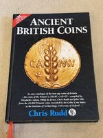 Ancient British Coins (Iron age c.150 BC - c.AD 45), 2010 by Chris Rudd 