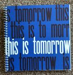 THIS IS TOMORROW. Published on the occasion of the exhibition This is Tomorrow