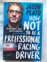 Jason Plato Signed BTCC How Not To Be A Professional Racing Driver Autobiography