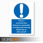 THIS IS A COMMUNAL AREA Please Keep Tidy - Self adhesive sticker 200x150mm