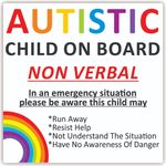 Autistic CHILD On Board Waterproof Car Sticker Advice/Warning *Non Verbal*