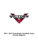 2012-2017 Victory crossroads hardball cross  magnum service manual COMB BOUND