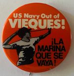 US Navy Out of Vieques button Puerto Rico National Wildlife Refuge protest bombs