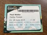 2019 PAUL WELLER - TICKET FROM DALBY FOREST