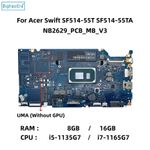 Acer Swift 5 SF514-55T Motherboard i5 i7 CPU 16GB UMA NB.HX811.004 NB.HX811.002