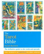 The Tarot Bible: Godsfield Bibles-Sarah Bartlett