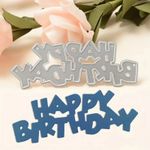 🇬🇧  HAPPY BIRTHDAY. METAL CUTTING DIE, CARD MAKING, SCRAP-BOOKING.