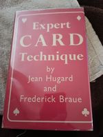 Expert Card Technique Hardcover – Import, January 1, 1954 Jean Hugard & Braue