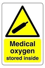 Medical Oxygen stored inside Safety Sign - Waterproof PVC Sticker Dibond