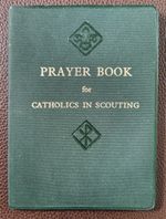 1971 Prayer Book for Catholics in Scouting by Catholic Scout Advisory Council