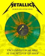 Metallica 72 Seasons Vinyl Splatter Dublin 2026 Exclusive Pop Up Store