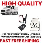 For Ford Transit Custom 2012-2021 Heated Upper Door Wing Mirror Glass Left
