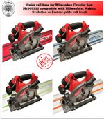 Milwaukee M18CCS55 2730-20 ADAPTOR Fuel M18 Evolution Festool guide rail track