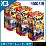 3 x OVEN BRITE CLEANING KIT 500ML OVENS GRILL COOKER DEGREASER CLEANER LIQUID