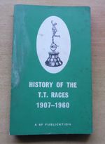 "HISTORY OF THE T.T. RACES 1907 - 1960" BOOK - ISLE OF MAN TT - A BP PUBLICATION