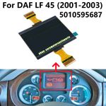Screen For DAF LF 45 (2001-2003)5010595687 Instrument Dashboard Display Replace