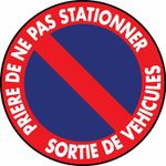 Panneau - Priere de ne pas stationner sortie de voitures