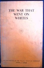 THE WAR THAT WENT ON WHEELS WAR RECORD OF THE TILLING GROUP OF COMPANIES BOOK