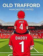 Old Trafford Manchester United Football Print Poster Personalised Name 4 Daddy 1
